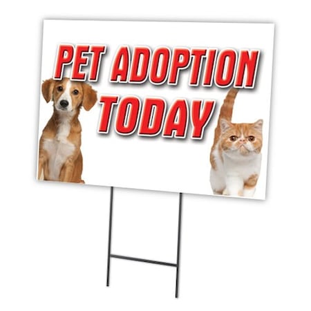 Signmission Pet Adoption Today Yard Sign & Stake outdoor plastic coroplast window, C-1824 Pet Adoption Today C-1824 Pet Adoption Today